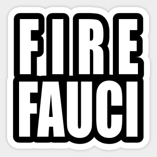 Fire Fauci Sticker